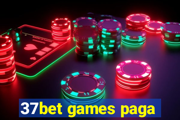 37bet games paga